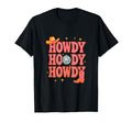 Howdy Howdy Howdy Cowboy Cowgirl Disco T-Shirt - Minimalist Print Men Women - T-Shirt, Sweatshirt, Hoodie
