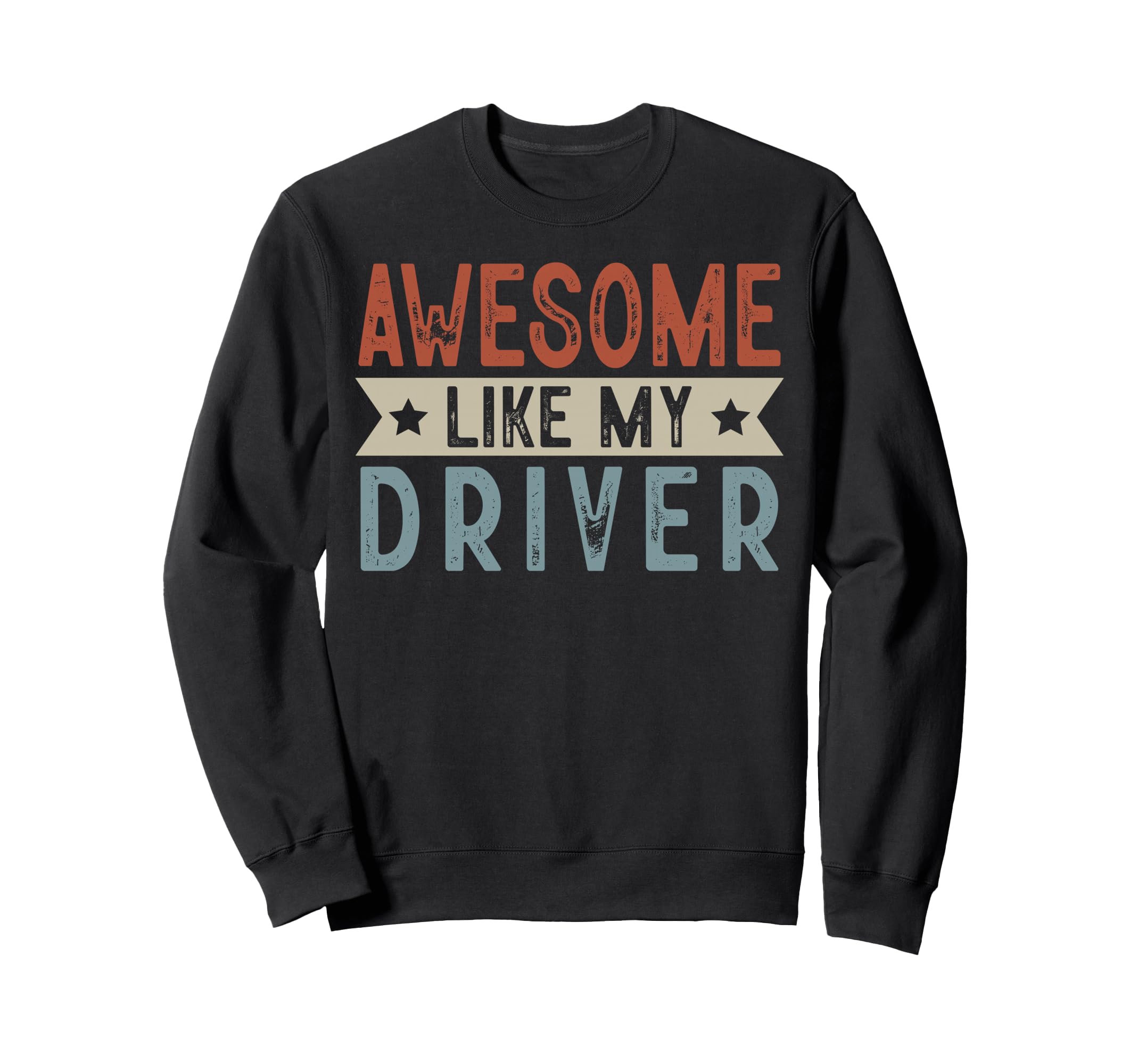 Awesome Like My Driver Aesthetic Sweatshirt - Aesthetic Graphic for Adults - T-Shirt, Sweatshirt, Hoodie