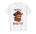 Well Sheeyit Funny Cowboy Cat Western T-Shirt - Streetwear Style Men Women - T-Shirt, Sweatshirt, Hoodie
