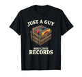 Just Guy Who Loves Records Vinyl Collector T-Shirt - Graphic Print Unisex - T-Shirt, Sweatshirt, Hoodie