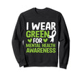 We Wear Green Mental Health Sweatshirt - Custom Art Print for Adults - T-Shirt, Sweatshirt, Hoodie