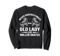 Old Lady Roller Derby Roller Skating Sweatshirt - Unique Graphic Unisex - T-Shirt, Sweatshirt, Hoodie