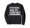 Oysters Self Care Oyster Lovers Sweatshirt - Custom Art Print Men Women - T-Shirt, Sweatshirt, Hoodie