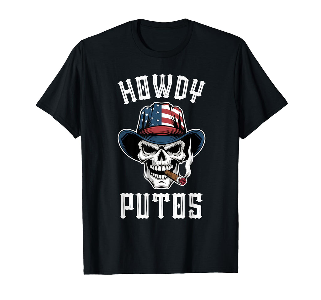 Howdy Putos Funny Western Cowboy T-Shirt - Fun Novelty Design Men Women - T-Shirt, Sweatshirt, Hoodie