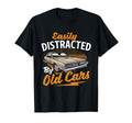 Easily Distracted Old Cars Car T-Shirt - Casual Everyday Wear Men Women - T-Shirt, Sweatshirt, Hoodie