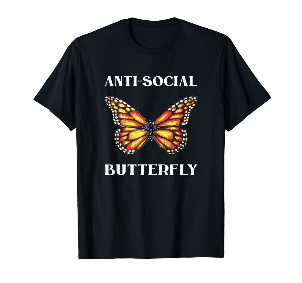 Funny Anti Social Butterfly Introvert T-Shirt - Streetwear Style for Adults - T-Shirt, Sweatshirt, Hoodie