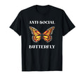 Funny Anti Social Butterfly Introvert T-Shirt - Unique Graphic for Adults - T-Shirt, Sweatshirt, Hoodie