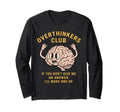 Overthinkers Club Funny Brain T-Shirt - Streetwear Style Men Women - T-Shirt, Sweatshirt, Hoodie