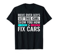 Move Over Let This Show You Funny Car Fix T-Shirt - Trendy Graphic Unisex - T-Shirt, Sweatshirt, Hoodie