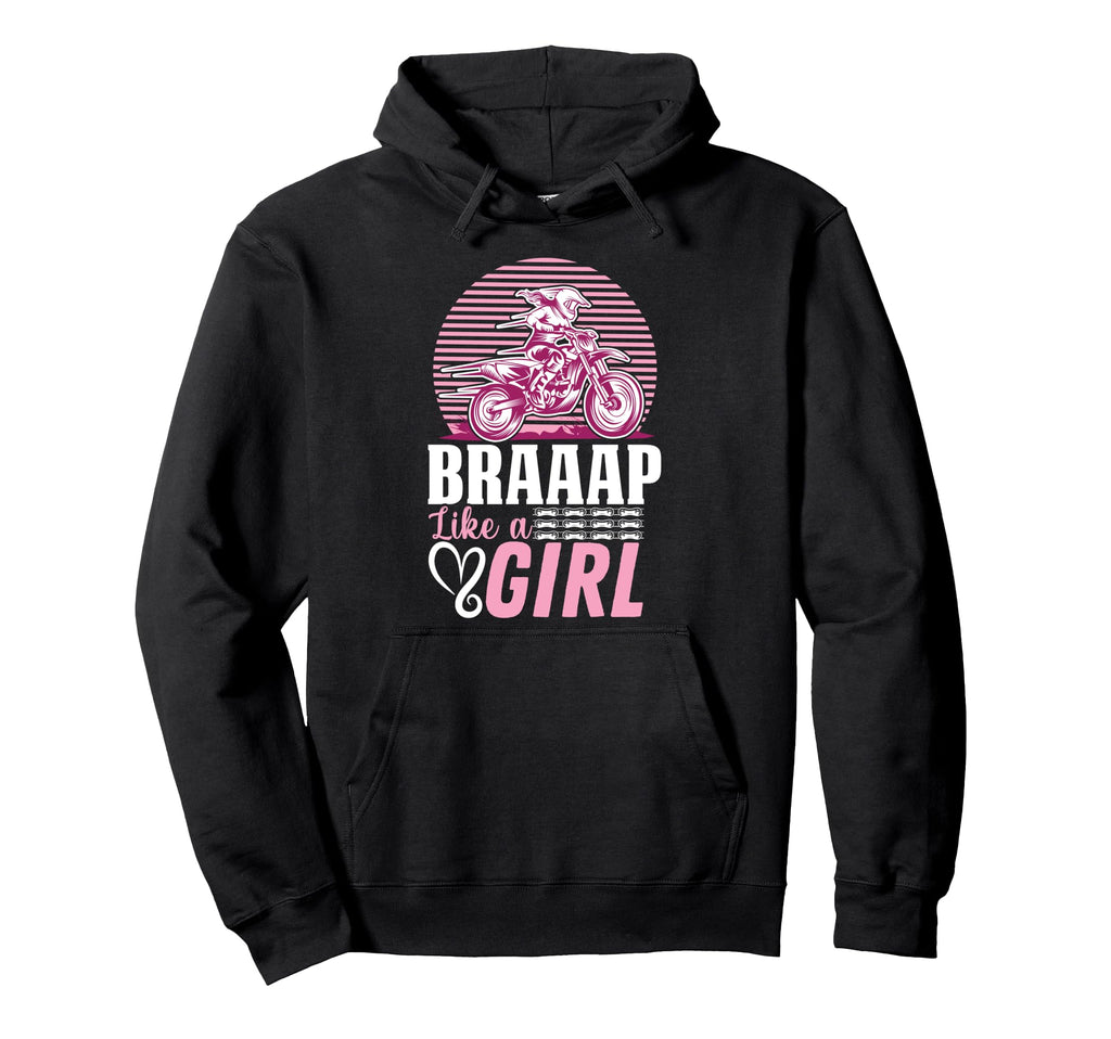 Motorcycle Biker Braap Like Girlfriend Wife Hoodie - Trendy Graphic Unisex - T-Shirt, Sweatshirt, Hoodie