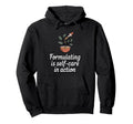 Formulating Is Self Care Organic Hoodie - Fun Novelty Design for Adults - T-Shirt, Sweatshirt, Hoodie