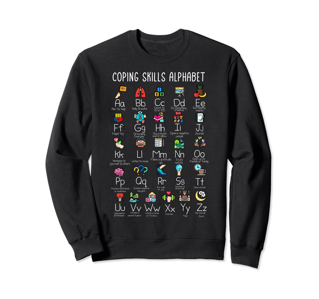 Counselor Coping Skills Alphabet Sweatshirt - Streetwear Style for Adults - T-Shirt, Sweatshirt, Hoodie