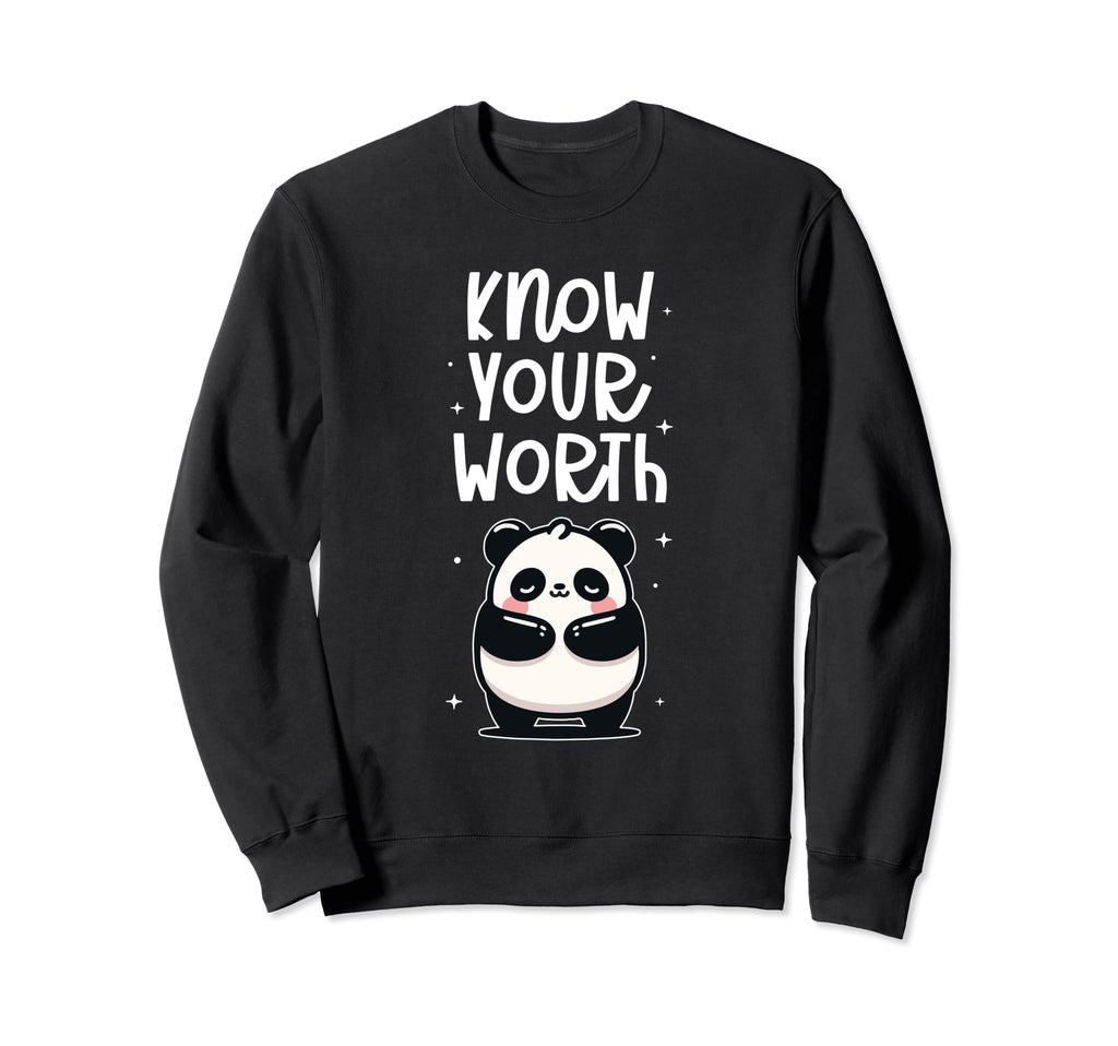 Know Your Worth Mental Health Sweatshirt - Streetwear Style Unisex - T-Shirt, Sweatshirt, Hoodie