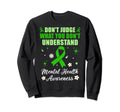Dont Judge What You Dont Understand Sweatshirt - Unique Graphic Unisex - T-Shirt, Sweatshirt, Hoodie