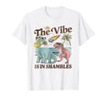 Vibe Is Shambles Funny Dinosaur T-Shirt - Casual Everyday Wear for Adults - T-Shirt, Sweatshirt, Hoodie