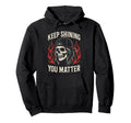 You Matter Suicide Prevention Mental Hoodie - Custom Art Print for Adults - T-Shirt, Sweatshirt, Hoodie