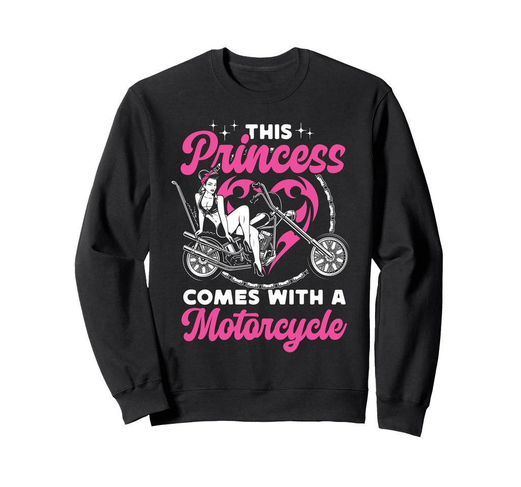 Motorcycle Biker Female This Princess Sweatshirt - Graphic Print Unisex - T-Shirt, Sweatshirt, Hoodie