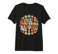 Normalize Napping Lazy Self Care Sleep T-Shirt - Unique Graphic Men Women - T-Shirt, Sweatshirt, Hoodie