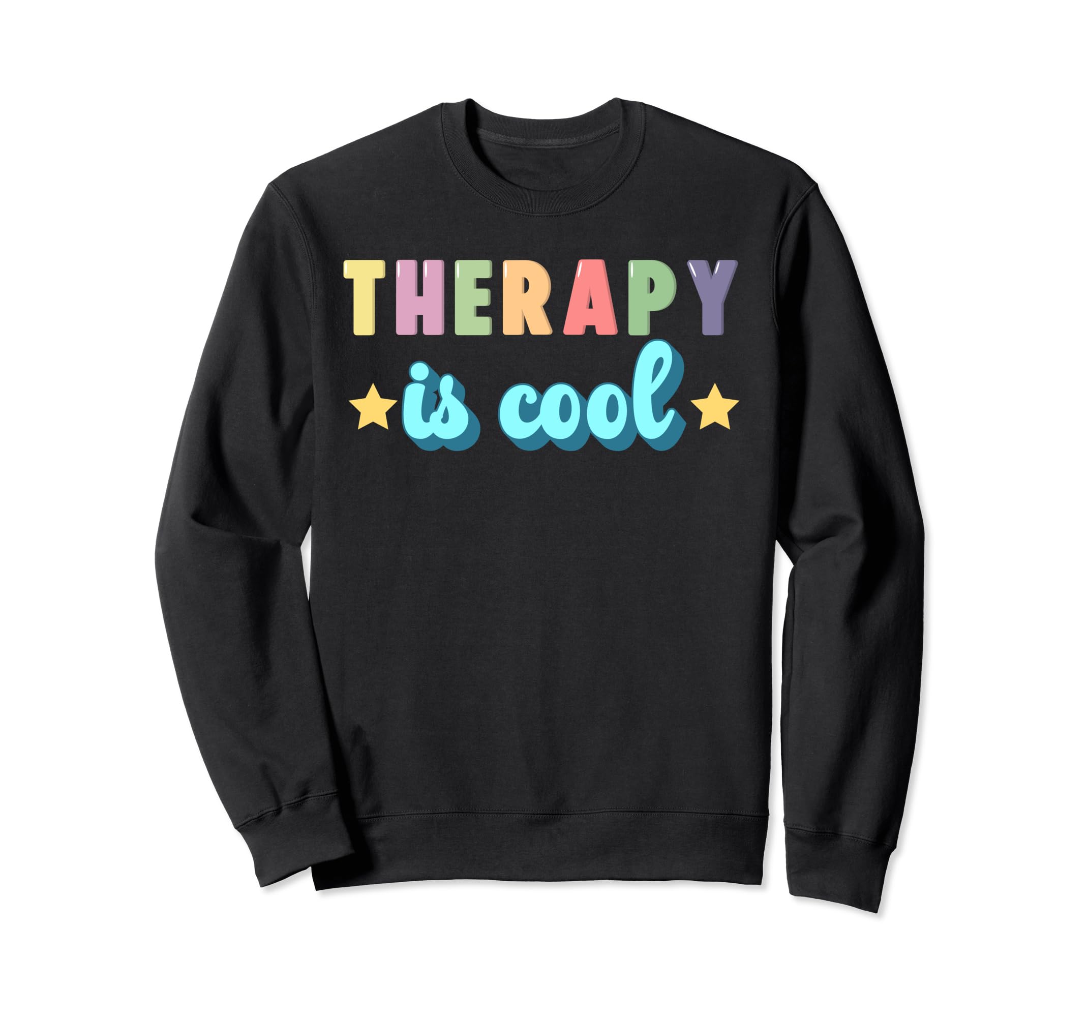Therapy Is Mental Health Support Sweatshirt - Fun Novelty Design for Adults - T-Shirt, Sweatshirt, Hoodie