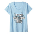 Womens Funny Sarcastic Let Me T-Shirt - Trendy Graphic for Adults - T-Shirt, Sweatshirt, Hoodie