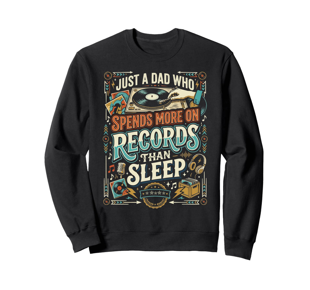 Vinyl Record Player Vinyl Collector Sweatshirt - Graphic Print Men Women - T-Shirt, Sweatshirt, Hoodie