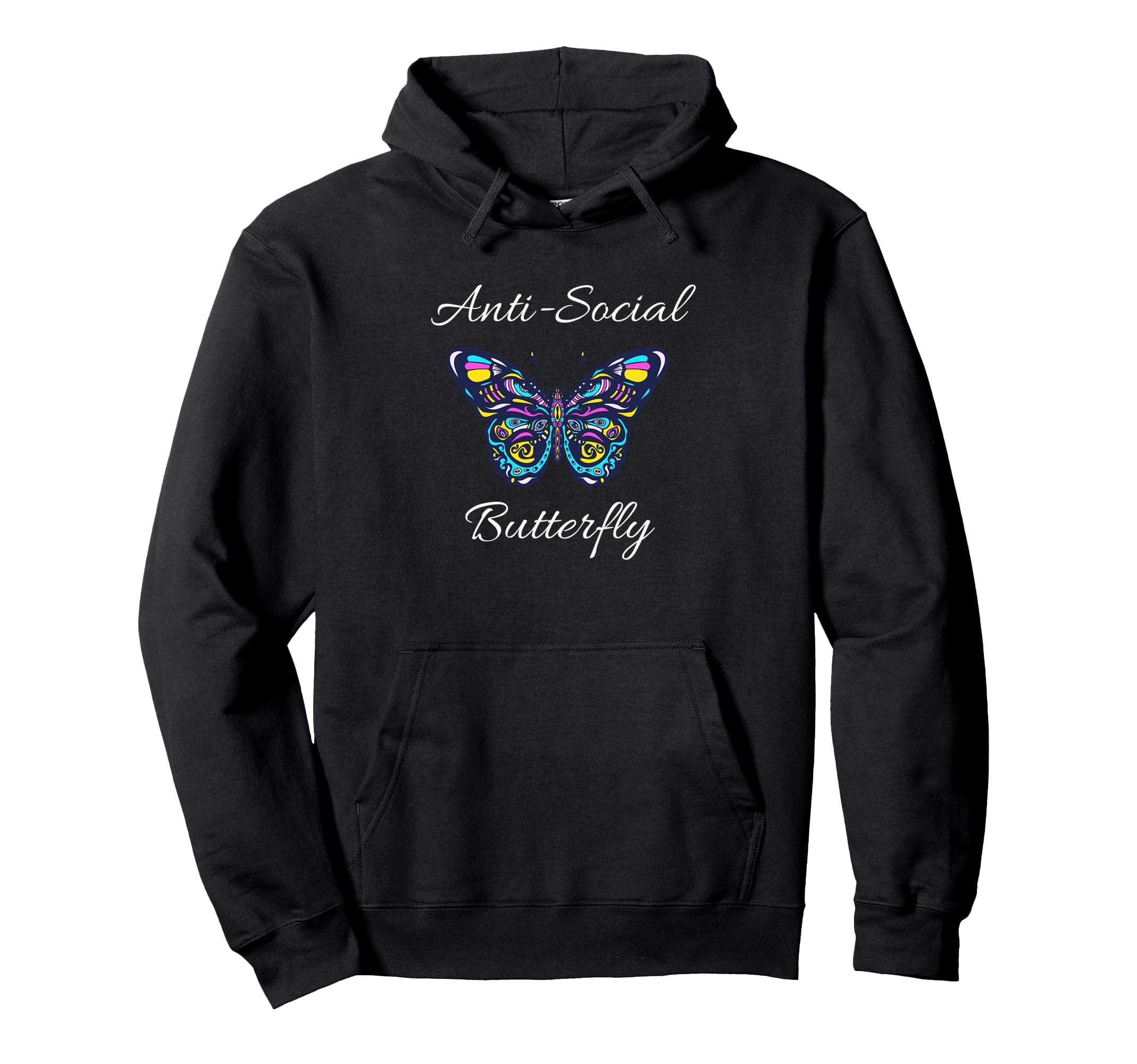 Anti Social Butterfly Bold Simple Funny Hoodie - Novelty Apparel Men Women - T-Shirt, Sweatshirt, Hoodie