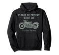 Funny Biker Im From 1900S Motorcycle Hoodie - Streetwear Style Unisex - T-Shirt, Sweatshirt, Hoodie