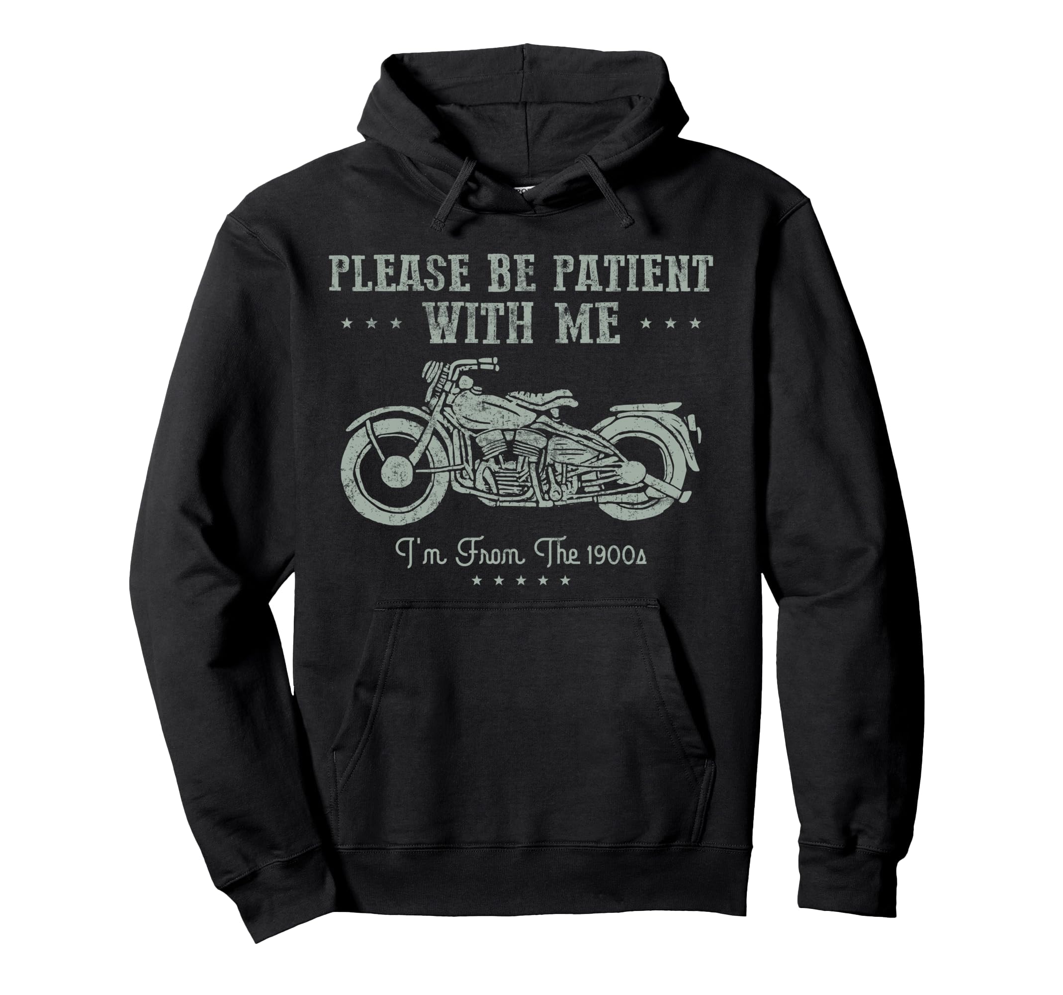 Funny Biker Im From 1900S Motorcycle Hoodie - Streetwear Style Unisex - T-Shirt, Sweatshirt, Hoodie