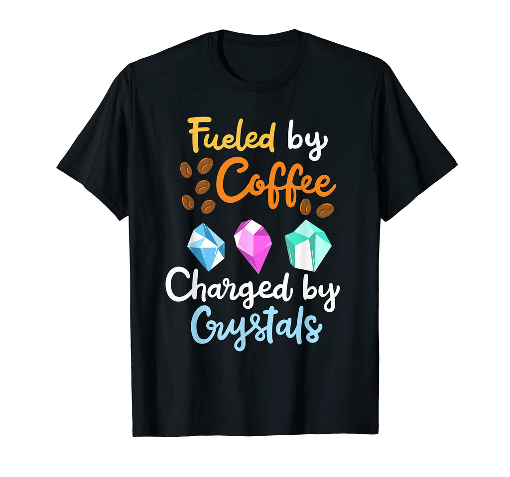 Chakra Healing Funny Fueled Coffee T-Shirt - Graphic Print for Adults - T-Shirt, Sweatshirt, Hoodie