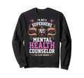 Im Not Superhero But Im Mental Sweatshirt - Fun Novelty Design for Adults - T-Shirt, Sweatshirt, Hoodie