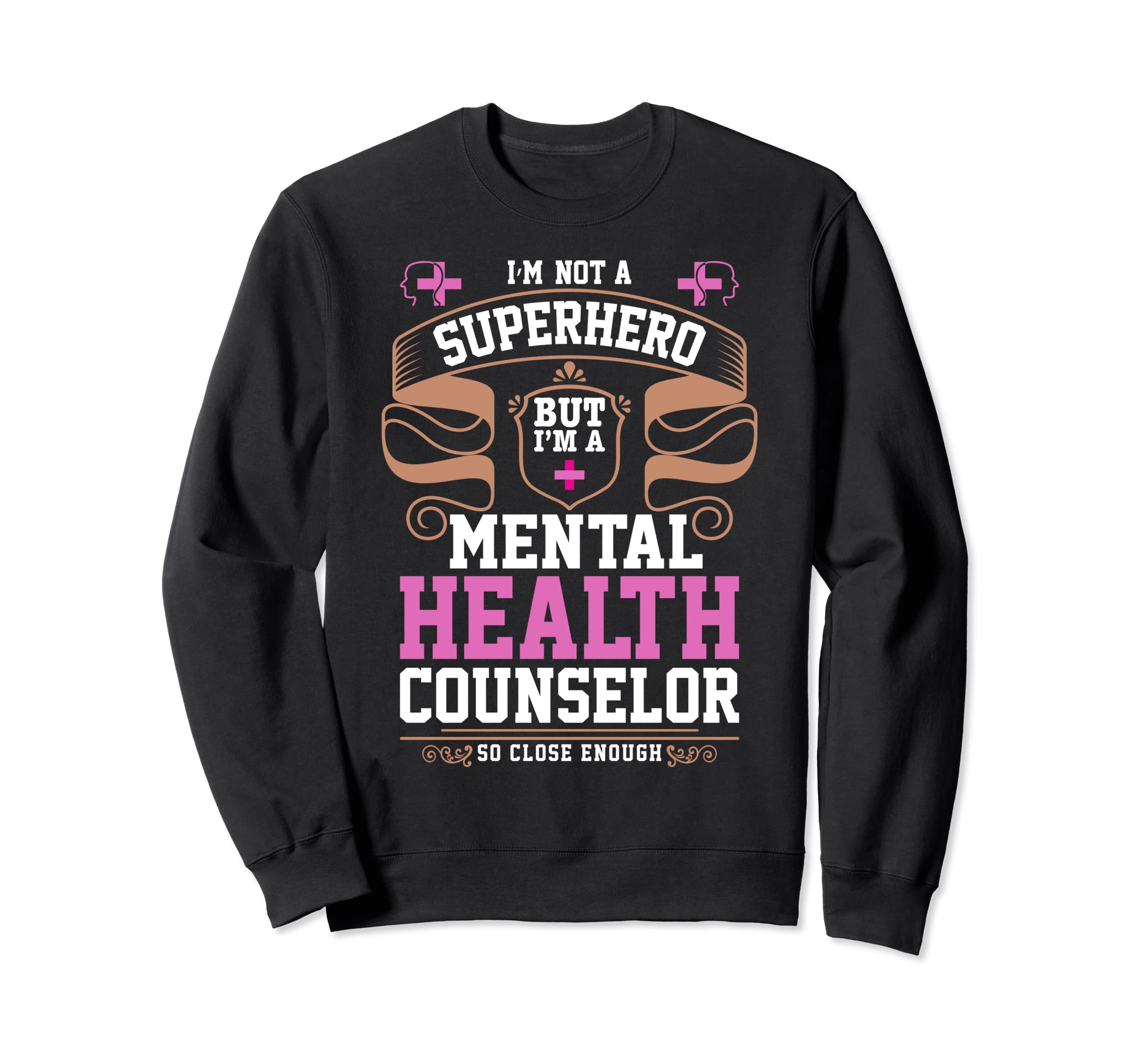 Im Not Superhero But Im Mental Sweatshirt - Fun Novelty Design for Adults - T-Shirt, Sweatshirt, Hoodie