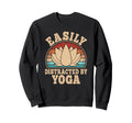 Easily Distracted Yoga Funny Sweatshirt - Fun Novelty Design for Adults - T-Shirt, Sweatshirt, Hoodie