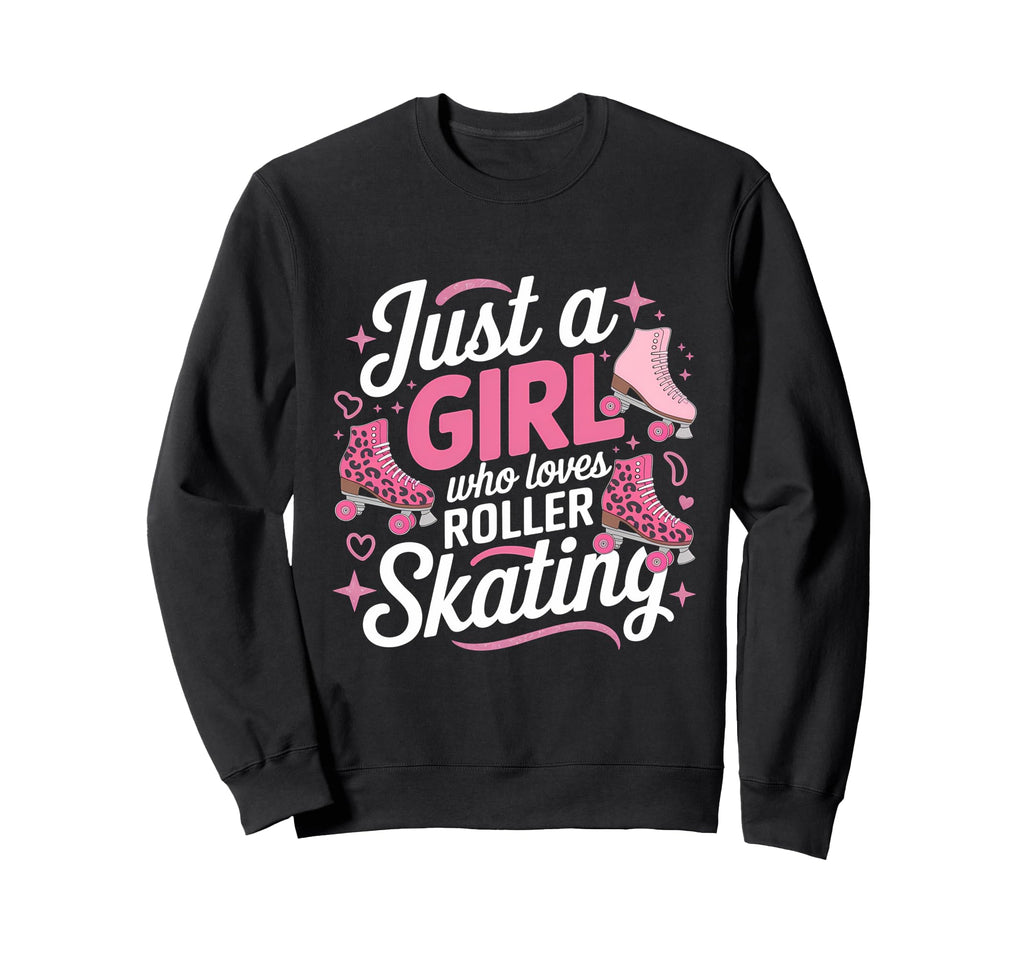 Just Who Loves Roller Skating 70S 90S Sweatshirt - Unique Graphic Unisex - T-Shirt, Sweatshirt, Hoodie