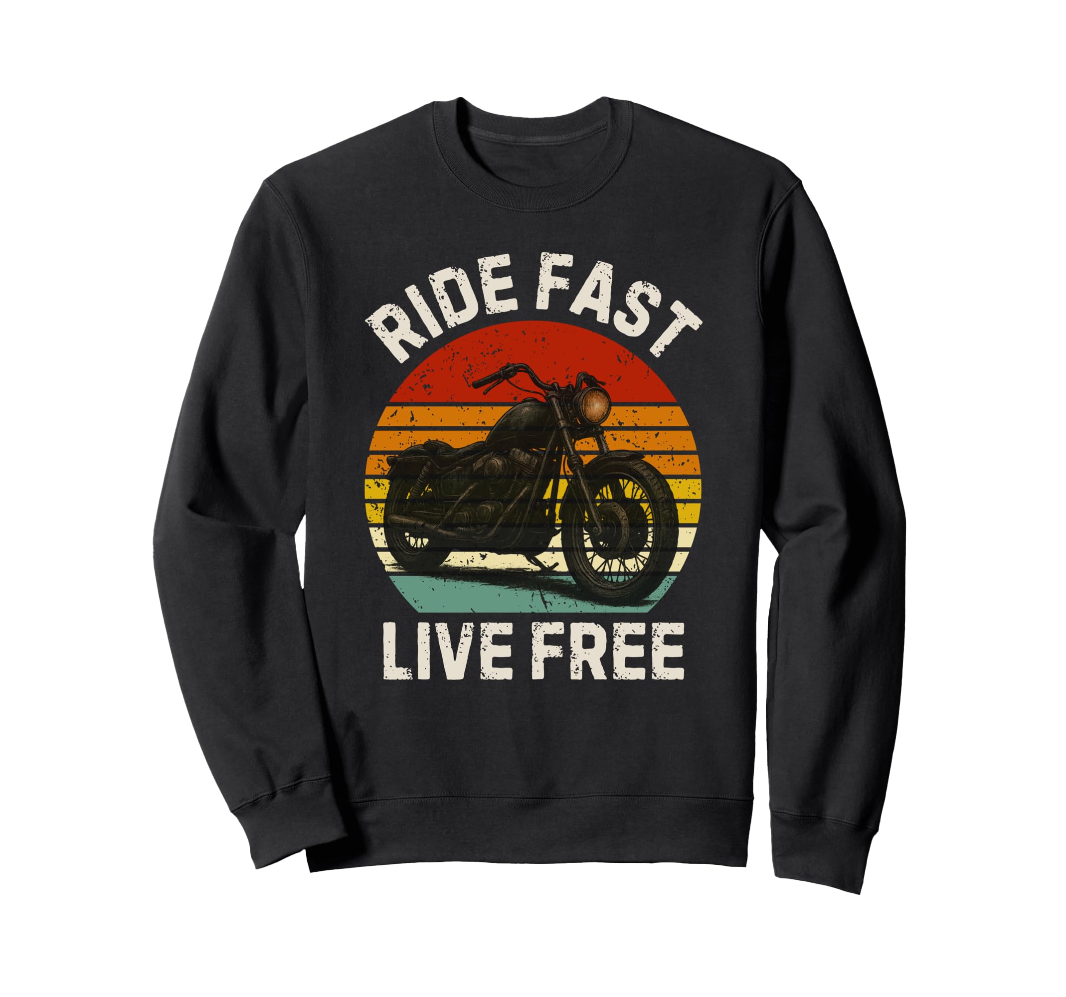 Ride Fast Live Free Distressed Sweatshirt - Custom Art Print for Adults - T-Shirt, Sweatshirt, Hoodie