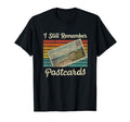 I Still Remember Sending Postcards Hobbies T-Shirt - Unique Graphic Unisex - T-Shirt, Sweatshirt, Hoodie