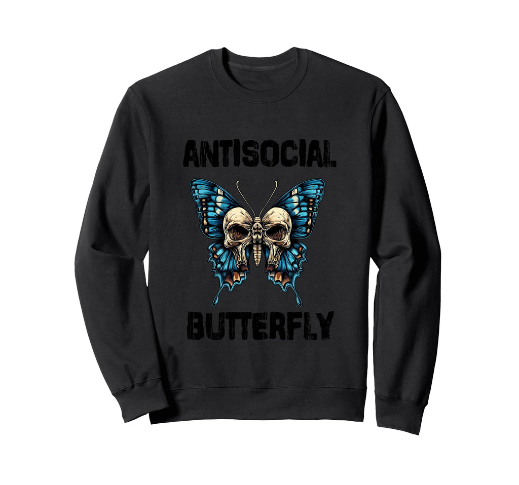 Antisocial Butterfly Gift Sweatshirt - Casual Everyday Wear Men Women - T-Shirt, Sweatshirt, Hoodie