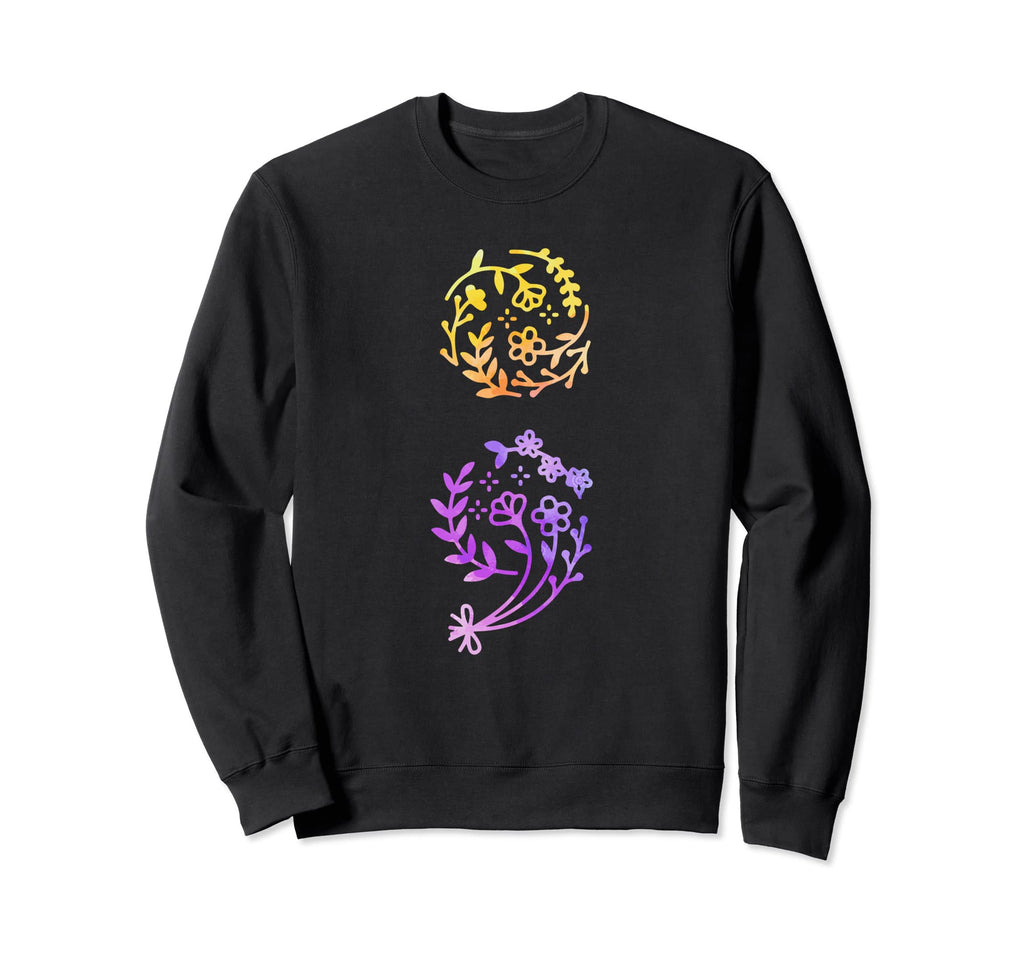Semicolon Flower Mental Health Sweatshirt - Aesthetic Graphic Unisex - T-Shirt, Sweatshirt, Hoodie