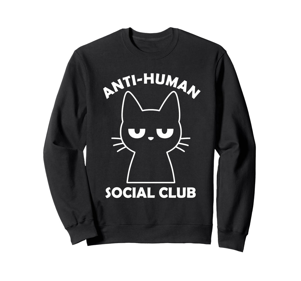 Anti Human Social Club Sweatshirt - Casual Everyday Wear Men Women - T-Shirt, Sweatshirt, Hoodie