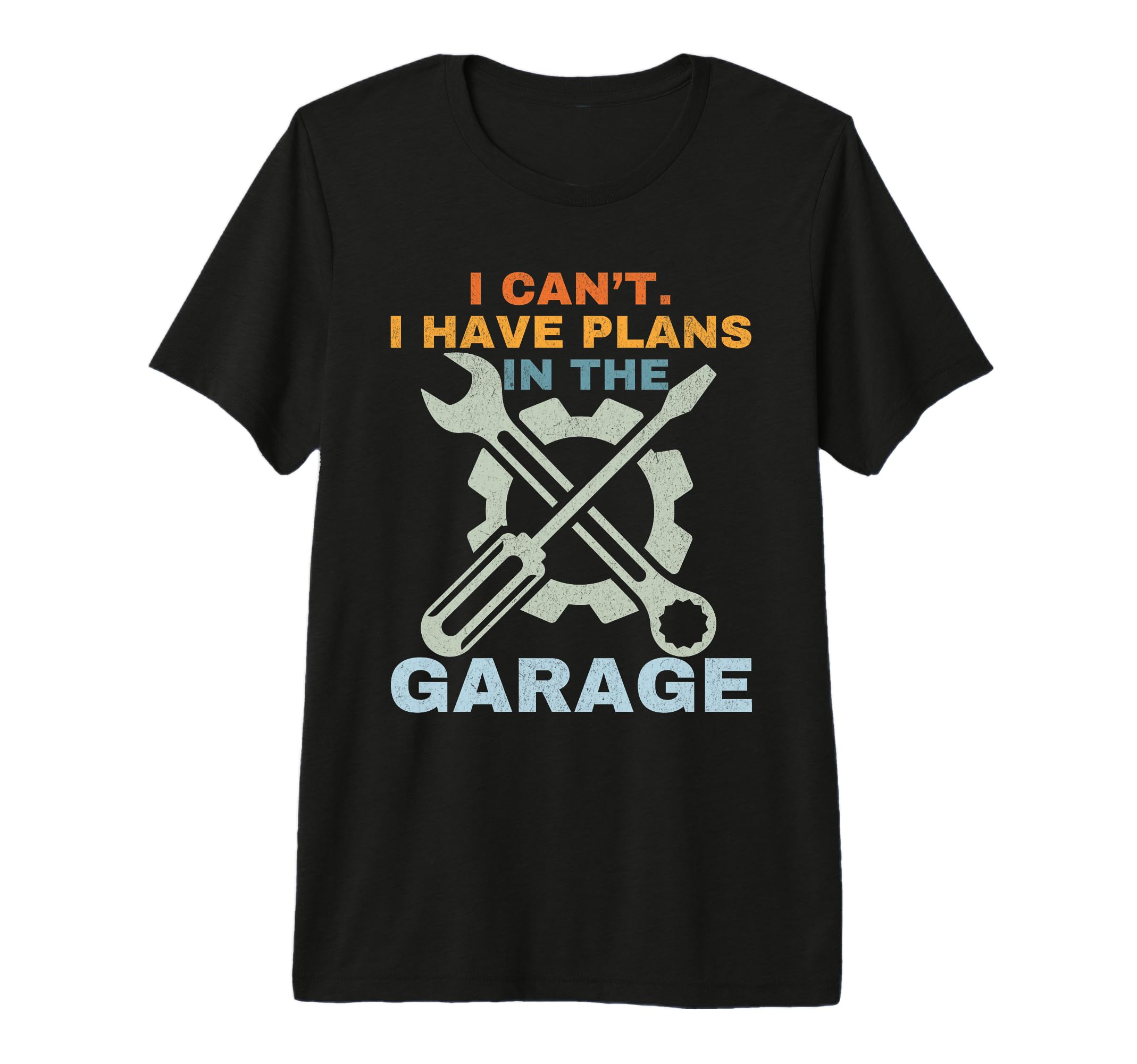 I Cant I Have Plans Garage Mechanic T-Shirt - Aesthetic Graphic for Adults - T-Shirt, Sweatshirt, Hoodie
