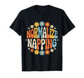Normalize Napping Lazy Self Care T-Shirt - Custom Art Print for Adults - T-Shirt, Sweatshirt, Hoodie