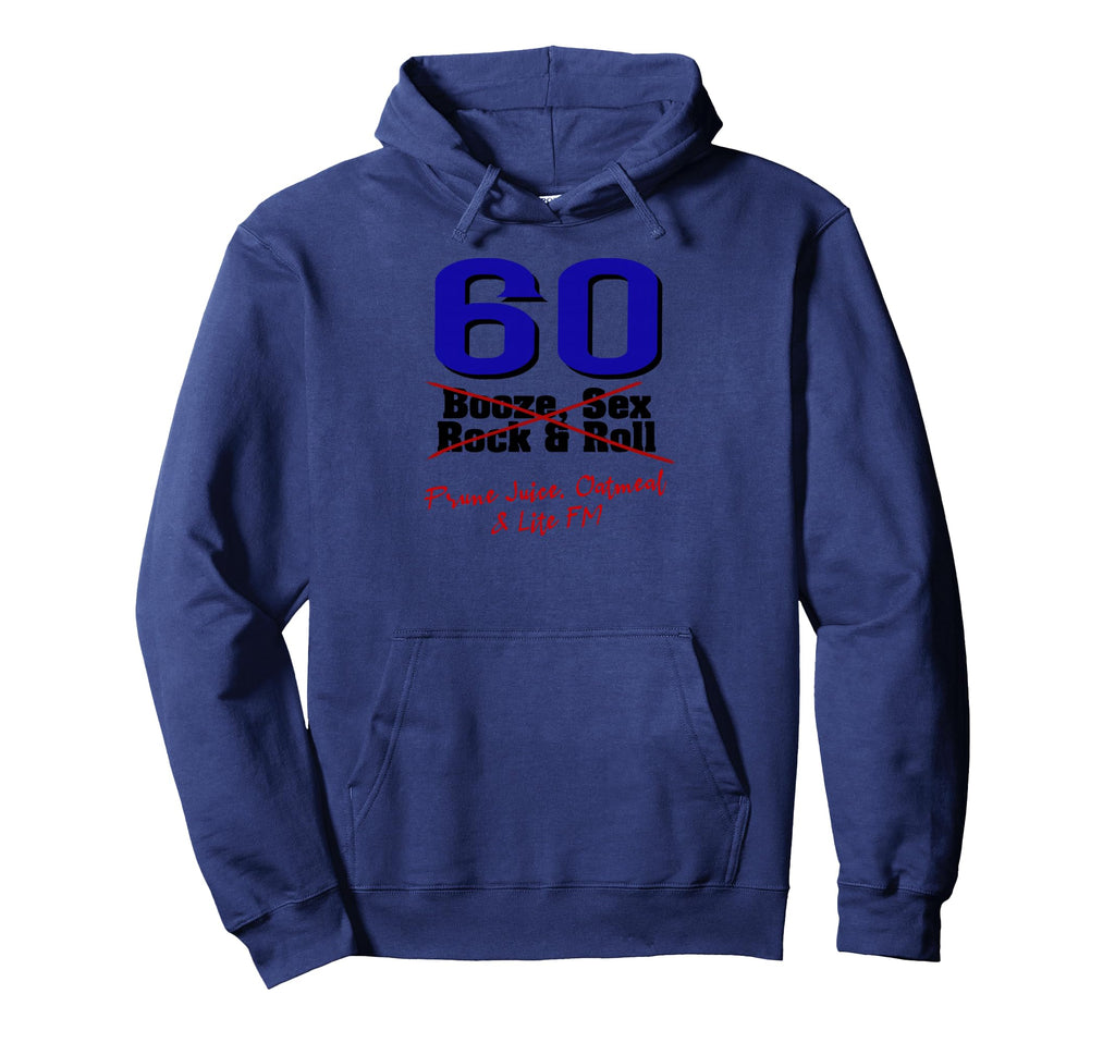 Aged 60 Funny 60Th Birthday Prune Hoodie - Streetwear Style for Adults - T-Shirt, Sweatshirt, Hoodie