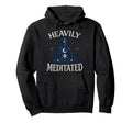 Heavily Meditated Celestial Meditation Hoodie - Graphic Print Unisex - T-Shirt, Sweatshirt, Hoodie