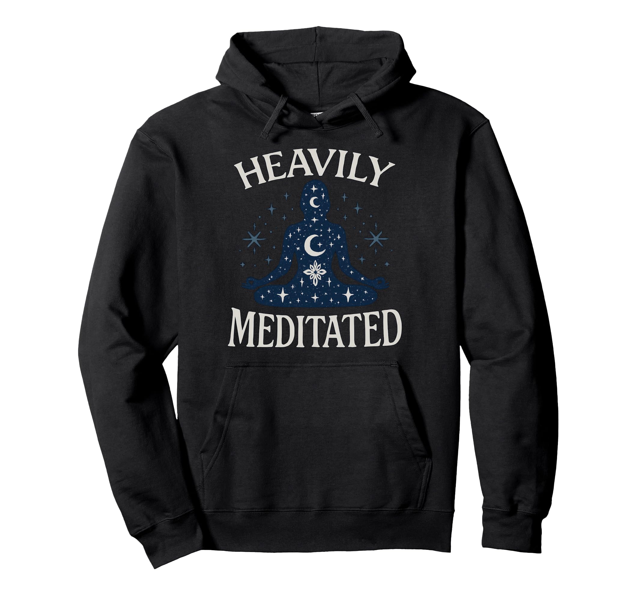 Heavily Meditated Celestial Meditation Hoodie - Graphic Print Unisex - T-Shirt, Sweatshirt, Hoodie
