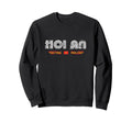 Hoi Vietnam 70S 80S Type Sweatshirt - Unique Graphic Men Women - T-Shirt, Sweatshirt, Hoodie