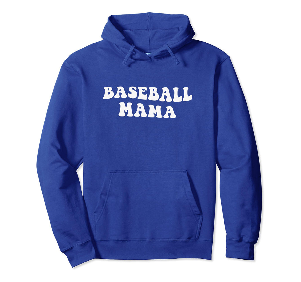 Team Royal Blue Baseball Mama Hoodie - Casual Everyday Wear for Adults - T-Shirt, Sweatshirt, Hoodie