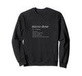 Micro Dose Mushrooms Self Care Sweatshirt - Fun Novelty Design Men Women - T-Shirt, Sweatshirt, Hoodie