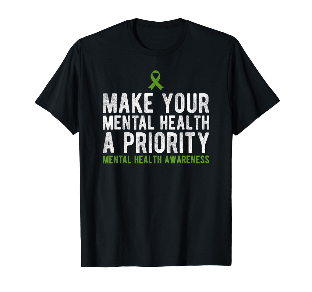 Make Your Mental Health Priority Mental T-Shirt - Minimalist Print Unisex - T-Shirt, Sweatshirt, Hoodie