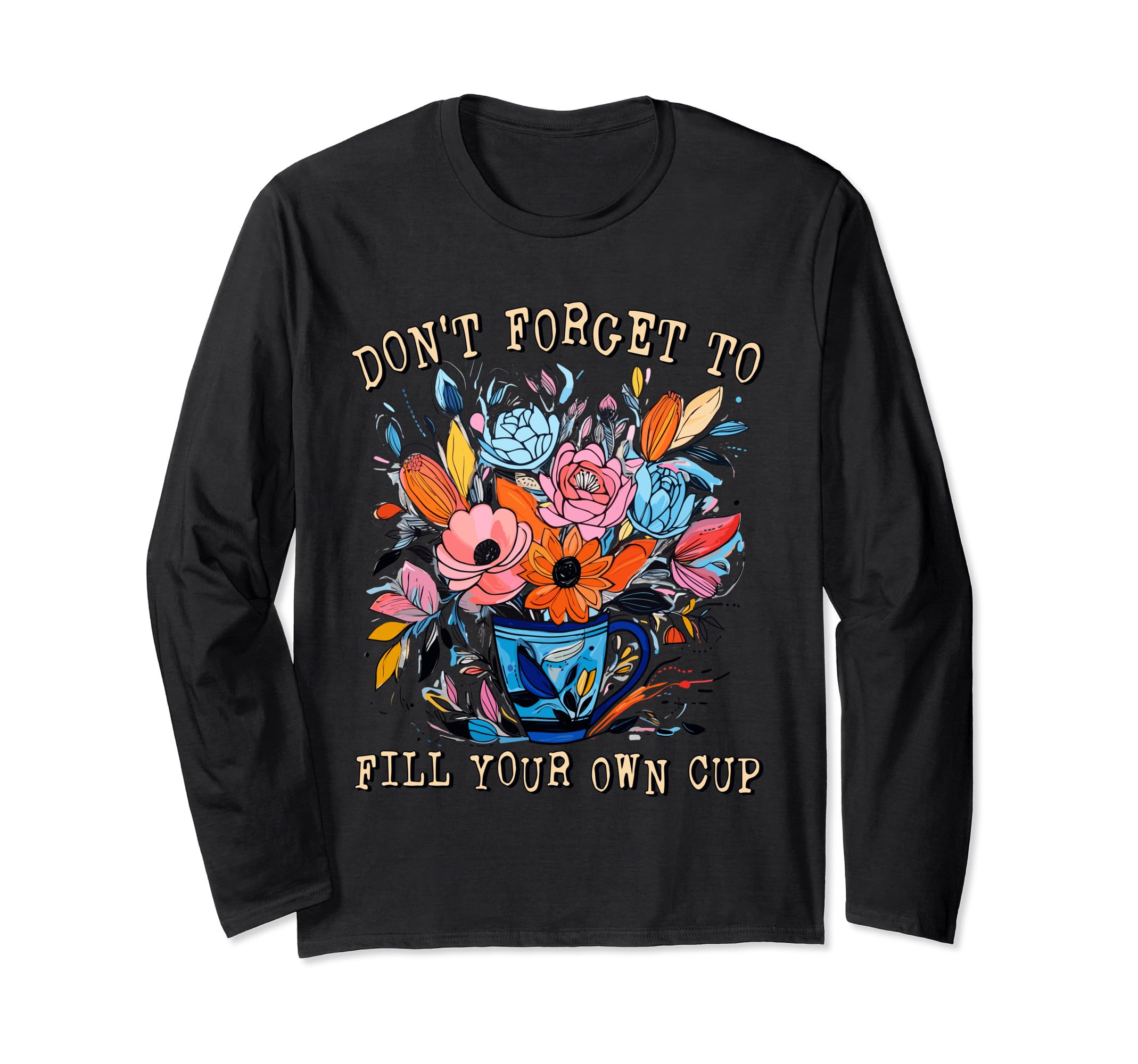 Floral Mental Health T-Shirt - Unique Graphic Unisex - T-Shirt, Sweatshirt, Hoodie