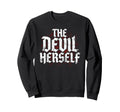 Devil Herself Occult Dark Feminine Sweatshirt - Minimalist Print for Adults - T-Shirt, Sweatshirt, Hoodie