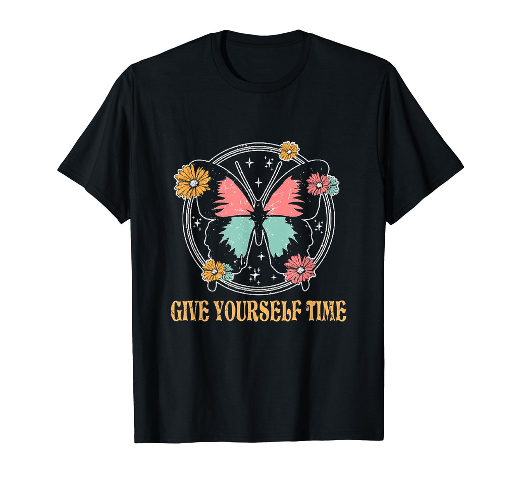 Give Yourself Time Butterfly Self Care T-Shirt - Custom Art Print Unisex - T-Shirt, Sweatshirt, Hoodie